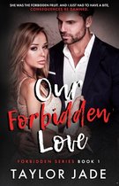 Forbidden Love- Our Forbidden Love