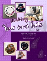 Making your own hats vol.4: Creative cut-and-join women bucket hat sewing patterns size S/M/L/XL for adults and kids