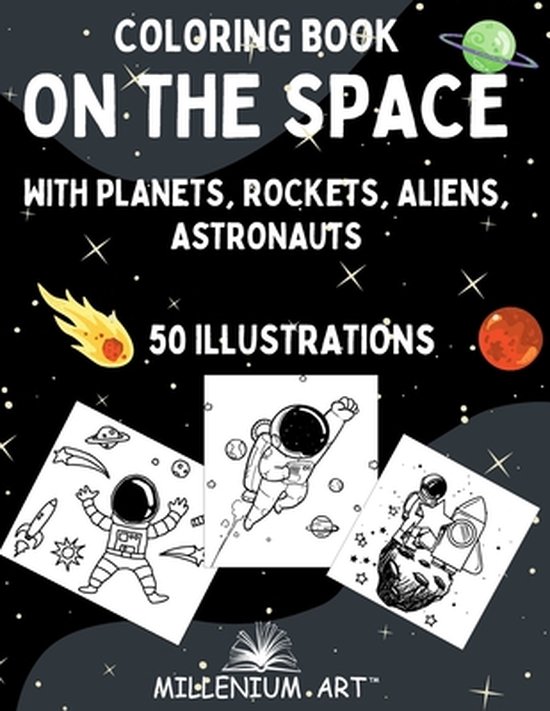 Coloring Book on The Space: with Planets, Rockets, Aliens, A ... - cover