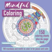 Mindful Coloring: 100 Mandalas and Patterns to Color in for Peace and Calm