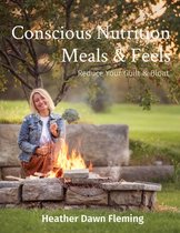 Conscious Nutrition Meals & Feels