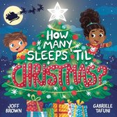 How Many Sleeps 'Till...- How Many Sleeps 'Til Christmas?