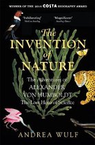 Omslag The Invention of Nature: The Adventures of Alexander von Humboldt, the Lost Hero of Science