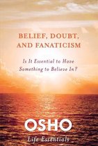 Belief, Doubt, and Fanaticism