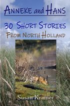 Anneke and Hans - 30 Short Stories from North Holland