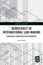 Islamic Law in Context - Democracy in International Law-Making