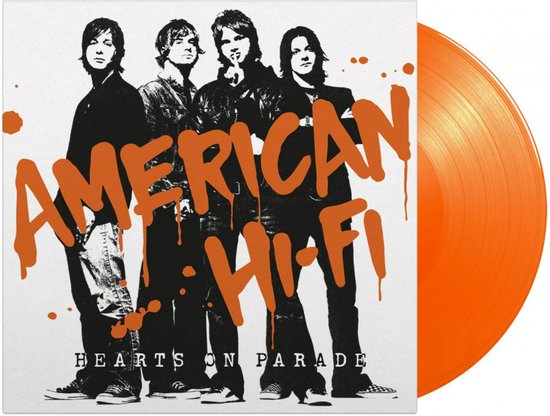 American Hi-Fi - Hearts On Parade (Orange Vinyl)