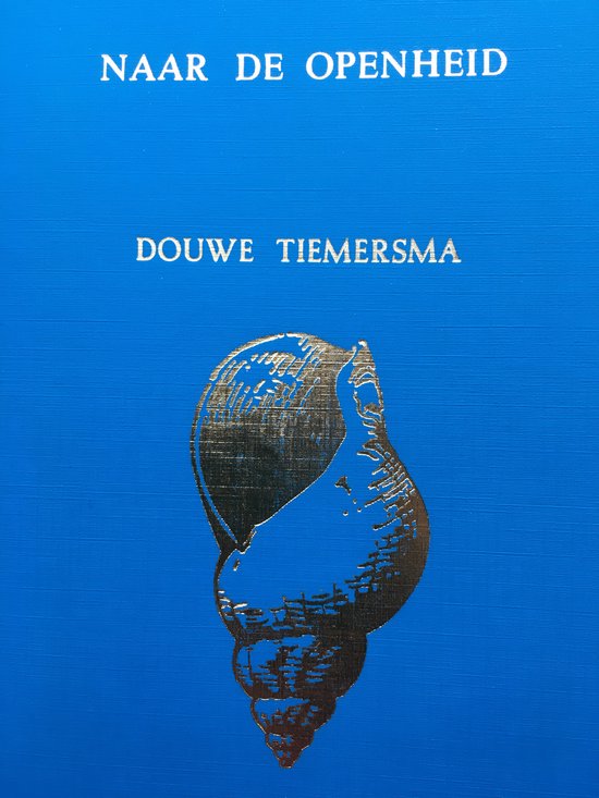 Blauwe kaft met gouden tekst 'NAAR DE OPENHEID' en een gouden schelp.