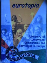 Eurotopia : Directory of intentional communities and ecovillages in Europe, edition 2000/2001