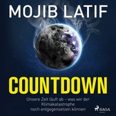 Countdown: Unsere Zeit läuft ab – was wir der Klimakatastrophe noch entgegensetzen können