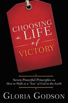 Choosing A Life Of Victory