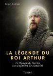 La Légende du roi Arthur 1/4 - La Légende du roi Arthur