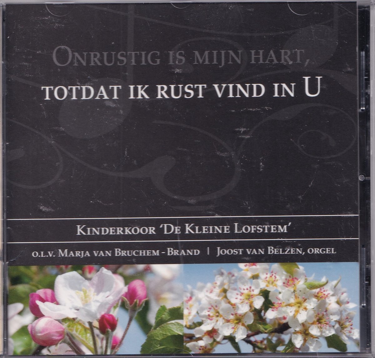 Onrustig Hart In Rust Onrustig is mijn hart totdat ik rust vind in U - Kinderkoor De Kleine