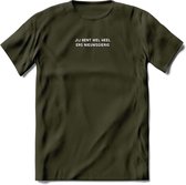 Jij bent wel heel erg nieuwsgierig Spreuken T-Shirt | Dames / Heren | Grappige cadeaus | Verjaardag teksten Cadeau - Leger Groen - L