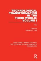 Routledge Library Editions: The Economics and Business of Technology- Technological Transformation in the Third World: Volume 1