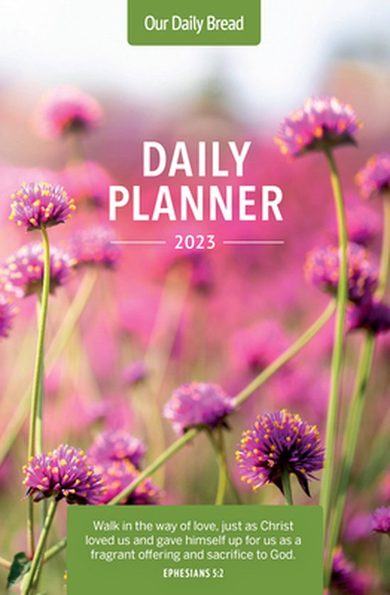 Our Daily Bread 2023 Daily Planner, Our Daily Bread Ministries