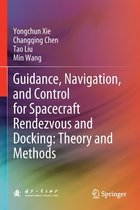 Guidance Navigation and Control for Spacecraft Rendezvous and Docking Theory