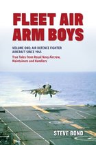 Fleet Air Arm Boys: Volume One