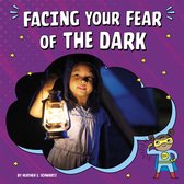Facing Your Fears- Facing Your Fear of the Dark