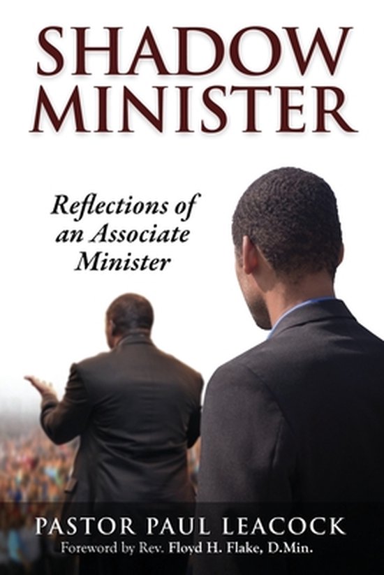 Shadow Minister, Pastor Paul Leacock 9781562295097 Boeken bol