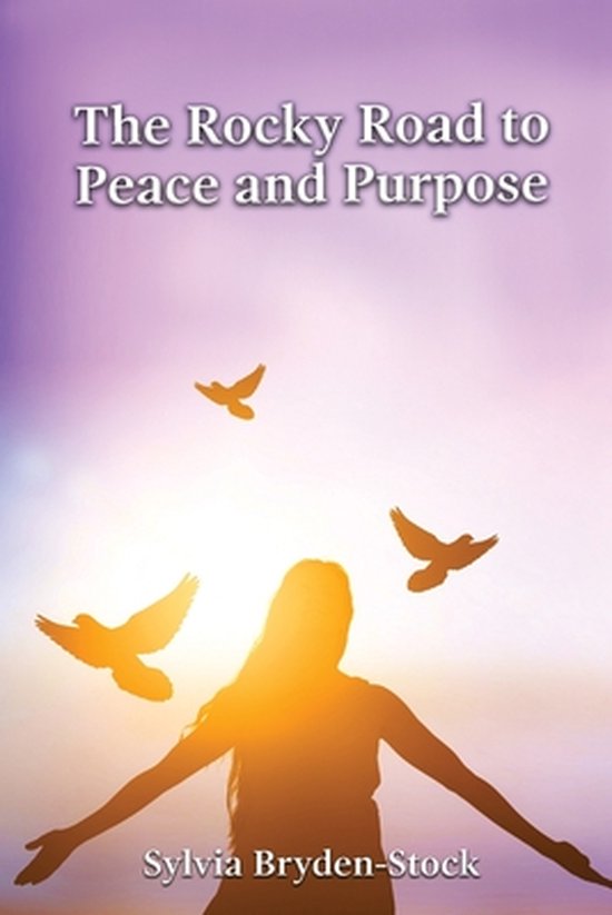 The Rocky Road to Peace and Purpose - cover