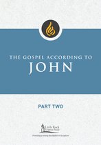 Little Rock Scripture Study-The Gospel According to John, Part Two
