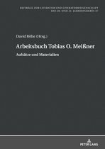 Beitraege zur Literatur und Literaturwissenschaft des 20. und 21. Jahrhunderts 37 - Arbeitsbuch Tobias O. Meißner