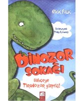 Dinozor Sokağı   Bahçeye Tiranozor Girmiş!