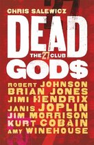 Dead Gods The 27 Club