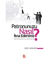 Patronunuzu Nasıl İkna Edersiniz?