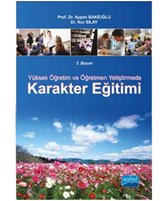 Yüksek Öğretim ve Öğretmen Yetiştirmede Karakter Eğitimi