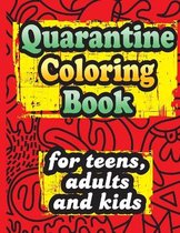 Quarantine Coloring Book for teens, adults and kids