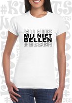 MIJ NIET BELLEN damesshirt - Wit - Maat XL - Korte mouwen - Ronde hals - Slim Fit - Aansluitende zijnaden - Grappige teksten - Leuke shirts - Humor - Original Kwoots - Cadeau - Mar