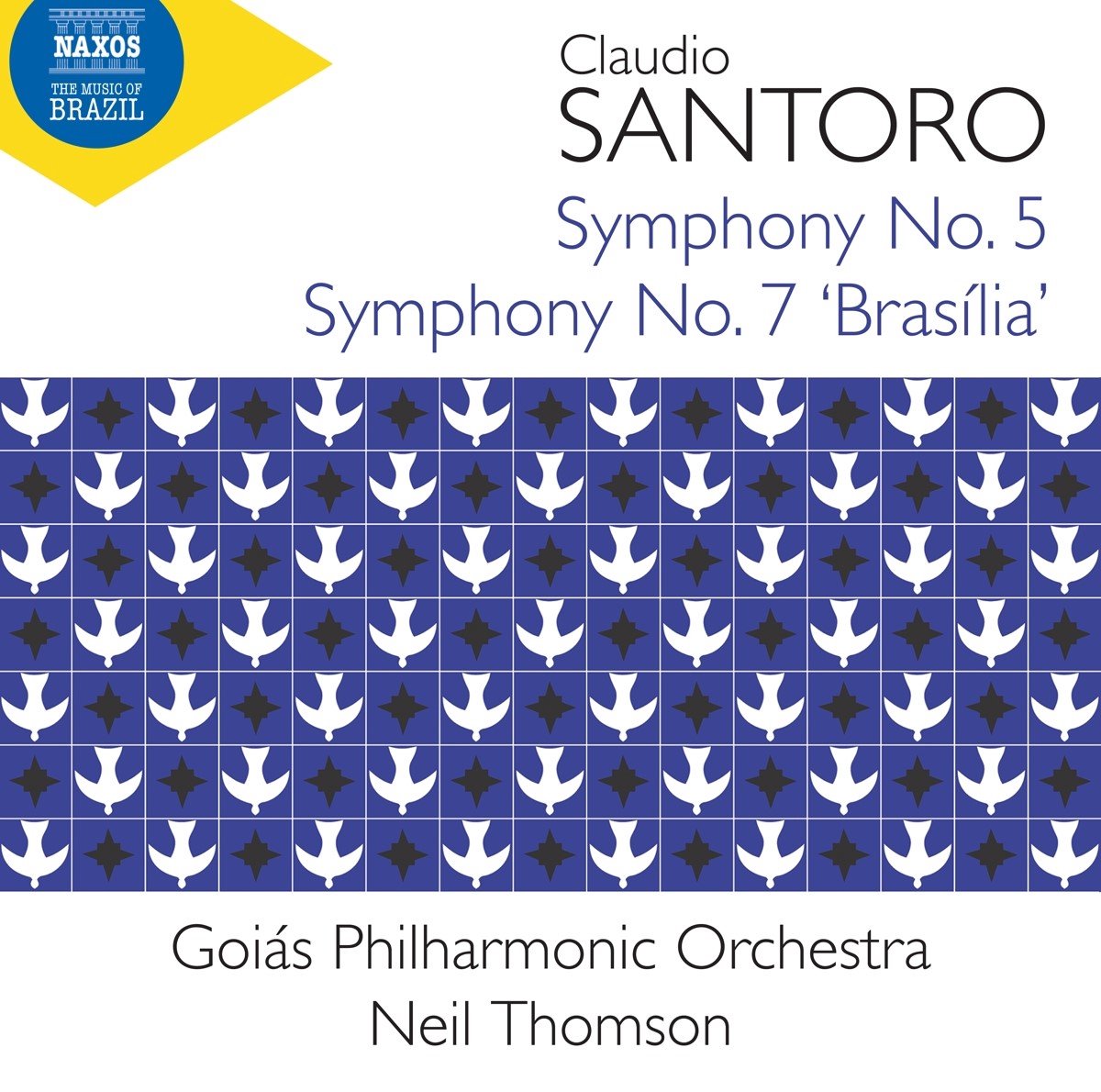 Goias Philharmonic Orchestra, Neil Thomson - Santoro: Symphonies Nos. 5 And 7 'Brasilia' (CD)