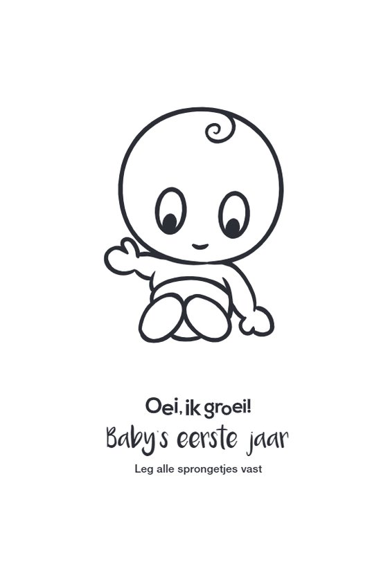 Oei, ik groei! - Baby's eerste jaar