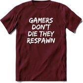Gamers don't die T-shirt | Gaming kleding | Grappig game verjaardag cadeau shirt Heren – Dames – Unisex | - Burgundy - XL