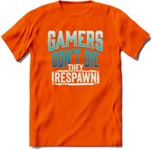 Gamers don't die T-shirt | Blauw | Gaming kleding | Grappig game verjaardag cadeau shirt Heren – Dames – Unisex | - Oranje - XL