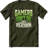 Gamers don't die T-shirt | Groen | Gaming kleding | Grappig game verjaardag cadeau shirt Heren – Dames – Unisex | - Leger Groen - M