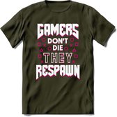 Gamers don't die T-shirt | Roze | Gaming kleding | Grappig game verjaardag cadeau shirt Heren – Dames – Unisex | - Leger Groen - L