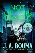 Group X Cases 1 - Not of This World