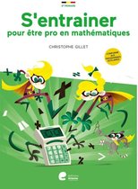 S'entraîner  -  S'entraîner pour être pro en mathématiques 2022