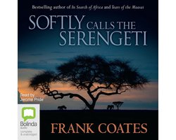 Softly Calls the Serengeti