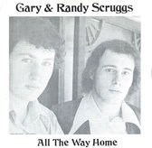 Gary Scruggs & Randy - All The Way Home (CD)