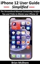 iPhone 12 User Guide Simplified