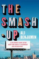 The SmashUp a delicious satire from a breakout voice in literary fiction