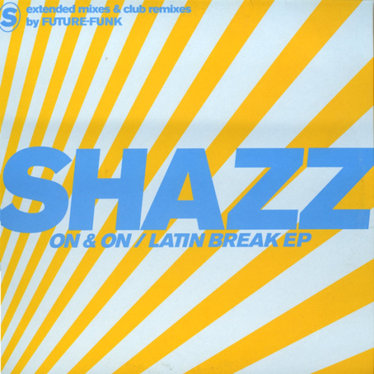 Shazz - On & On / Latin Break Ep