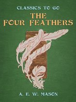 Classics To Go - The Four Feathers