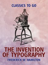 Classics To Go - The Invention of Typography