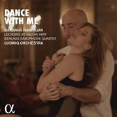 Ludwig Orchestra, Barbara Hannigan, Lucienne Renaudin Vary - Dance With Me (CD)