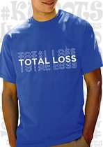 TOTAL LOSS herenshirt - Blauw met witte design - Maat XXL - Korte mouwen - Ronde hals - leuke shirtjes - grappig - humor - kwoots - Helemaal los gaan